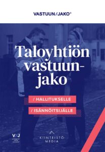 Taloyhtiön vastuunjako - Hallitukselle ja isännöitsijälle -kirjan kansikuva