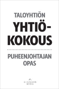 Taloyhtiön yhtiökokous - Puheenjohtajan opas -kirjan kansi